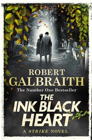 INK BLACK HEART, THE (CORMORAN STRIKE 6) | 9780751584196 | GALBRAITH, ROBERT / ROWLING, J. K.