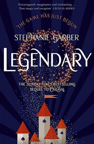 LEGENDARY (CARAVAL 2) | 9781473629202 | GARBER, STEPHANIE