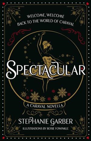 SPECTACULAR (CARAVAL 4) | 9781399721516 | GARBER, STEPHANIE