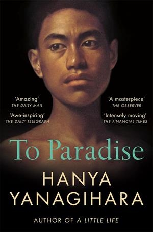 TO PARADISE | 9781529077490 | YANAGIHARA, HANYA