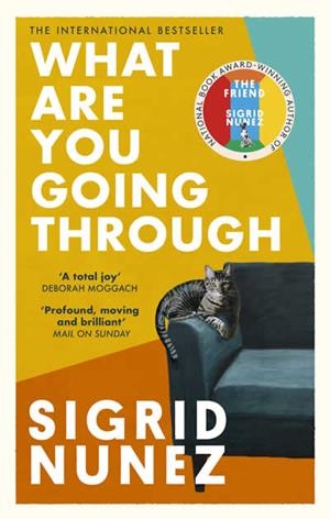 WHAT ARE YOU GOING THROUGH? | 9780349013657 | NUNEZ, SIGRID