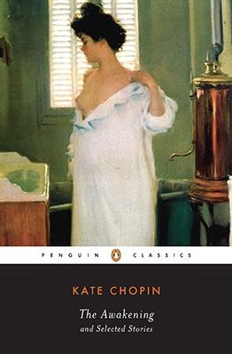 AWAKENING & SELECTED STORIES | 9780142437322 | CHOPIN, KATE