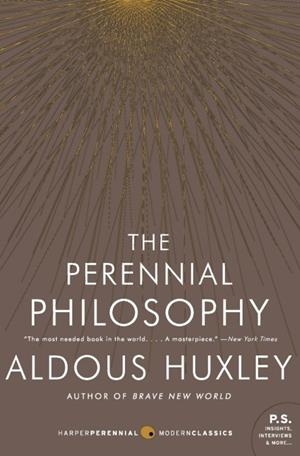 PERENNIAL PHILOSOPHY, THE | 9780061724947 | HUXLEY, ALDOUS
