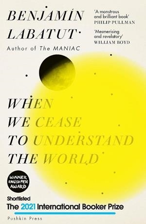 WHEN WE CEASE TO UNDERSTAND THE WORLD | 9781782276142 | LABATUT, BENJAMIN