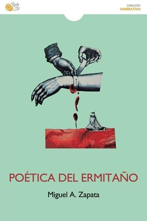 POÉTICA DEL ERMITAÑO | 9788410001435 | ZAPATA, MIGUEL ANGEL