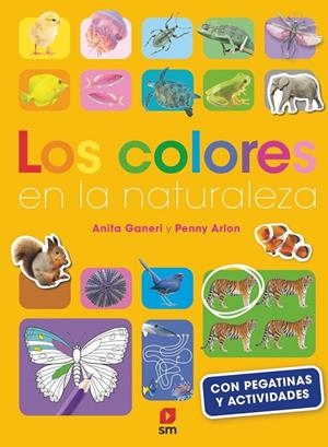 COLORES EN LA NATURALEZA, LOS | 9788411829090 | GANERI, ANITA / ARLON, PENNY