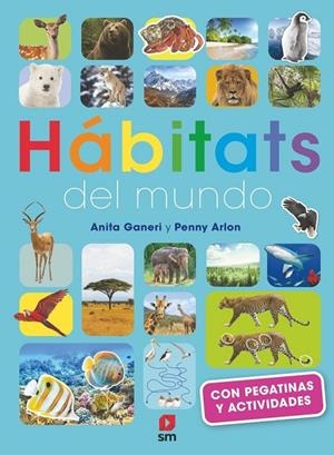HABITATS DEL MUNDO | 9788411829106 | GANERI, ANITA / ARLON, PENNY