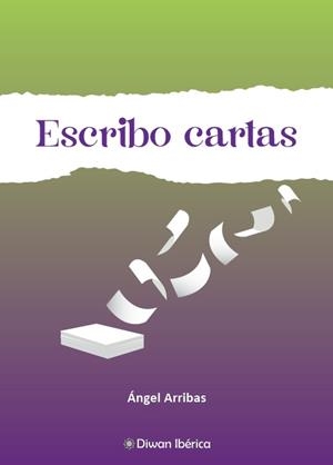 ESCRIBO CARTAS | 9788412953589 | ARRIBAS DE IZAL RODRIGUEZ, ÁNGEL
