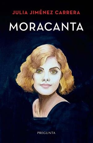 MORACANTA | 9788419766748 | JIMENEZ CARRERA, JULIA