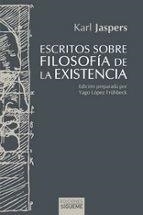 ESCRITOS SOBRE FILOSOFIA DE LA EXISTENCIA | 9788430122608 | JASPERS, KARL