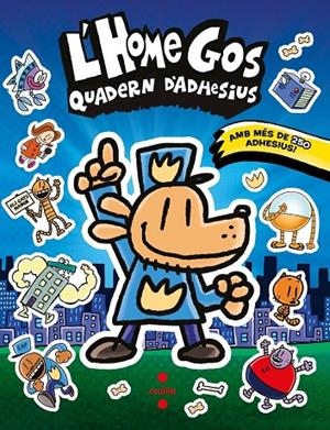 HOME GOS, L' : QUADERN D'ADHESIUS | 9788466158671 | PILKEY, DAV