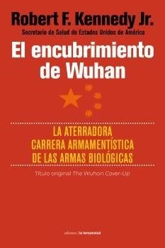 ENCUBRIMIENTO DE WUHAN, EL | 9788479482145 | KENNEDY JR., ROBERT F.