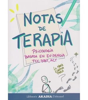 NOTAS DE TERAPIA PSICOLOGIA BASADA EN LA EVIDENCIA TCC DBT | 9789875706019 | PARLA, MARIA EUGENIA