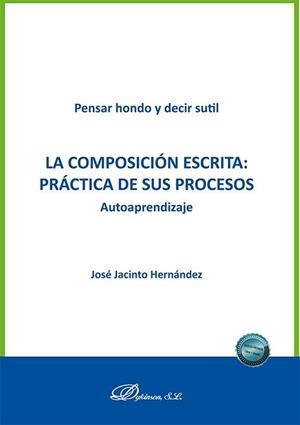 COMPOSICIÓN ESCRITA, LA : PRACTICA DE SUS PROCESOS | 9791370063108 | HERNANDEZ HERNANDEZ, JOSE JACINTO