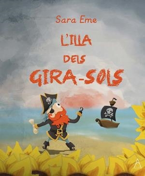 ILLA DELS GIRA-SOLS, L' | 9791387657246 | EME, SARA