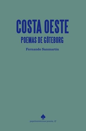 COSTA OESTE (POEMAS DE GOTEBORG) | 9791399024807 | SANMARTIN, FERNANDO