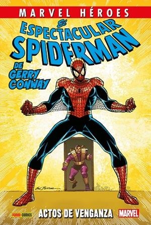MARVEL HEROES. EL ESPECTACULAR SPIDERMAN DE GERRY CONWAY 02 : ACTOS DE VENGANZA | 9791370130473 | LIEFELD, ROB / MCFARLANE, TODD / SAVIUK, ALEX
