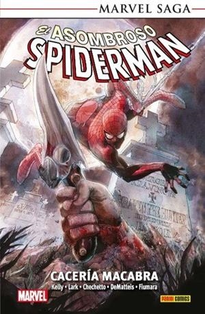 MARVEL SAGA. EL ASOMBROSO SPIDERMAN 28 : CACERIA MACABRA | 9791370130725 | LARK, MICHAEL / KELLY, JOE