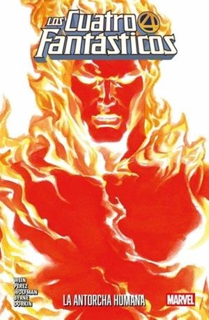 4 FANTASTICOS 04, LOS : LA ANTORCHA HUMANA | 9791370130985 | PEREZ, GEORGE / WOLFMAN, MARV / SLIFER, RO