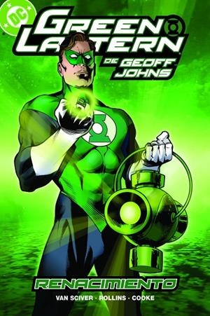 BIBLIOTECA GREEN LANTERN. GREEN LANTERN DE GEOFF JOHNS 01 : RENACIMIENTO | 9791370130404 | VAN SCIVER, ETHAN / JOHNS, GEOFF / COOK, DARWIN