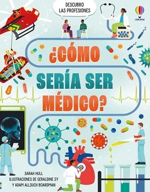 CÓMO SERÍA SER MÉDICO? | 9781836064527 | HULL, SARAH