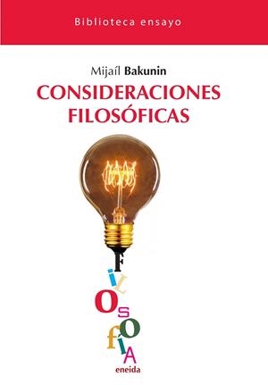 CONSIDERACIONES FILOSOFICAS | 9788417726683 | BAKUNIN, MIJAIL