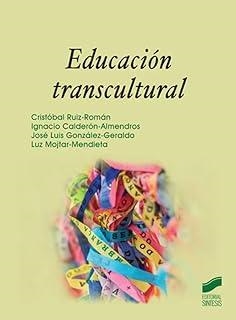 EDUCACIÓN TRANSCULTURAL | 9788413574165 | RUIZ ROMAN, CRISTOBAL