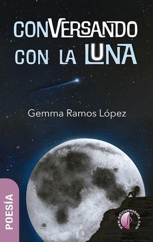 CONVERSANDO CON LA LUNA | 9791387673055 | RAMOS LÓPEZ, GEMMA