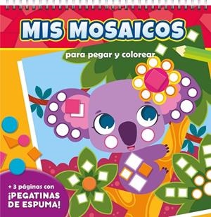 MIS MOSAICOS PARA PEGAR Y COLOREAR. ANIMALES SALVAJES | 9788410515239