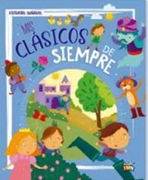 MIS CLASICOS DE SIEMPRE - HISTORIAS SOÑADAS | 9786316566386