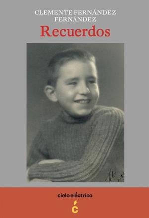 RECUERDOS | 9788412828214 | FERNÁNDEZ FERNÁNDEZ, CLEMENTE