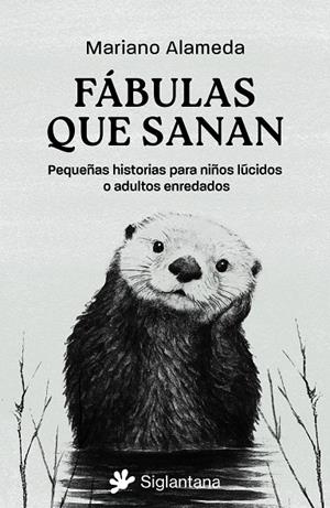 FÁBULAS QUE SANAN | 9788410179721 | ALAMEDA, MARIANO