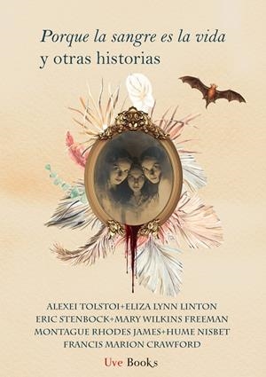 PORQUE LA SANGRE ES LA VIDA Y OTRAS HISTORIAS | 9788412938432 | CRAWFORD, FRANCIS MARION / LINTON, ELIZA LYNN