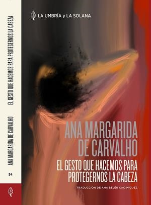 GESTO QUE HACEMOS PARA PROTEGERNOS LA CABEZA, EL | 9788412841169 | DE CARVALHO, ANA MARGARIDA