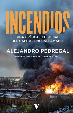 INCENDIOS | 9788410344884 | PEDREGAL, ALEJANDRO