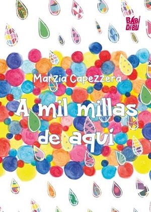 A MIL MILLAS DE AQUÍ | 9791387735319 | CAPEZZERA, MARZIA