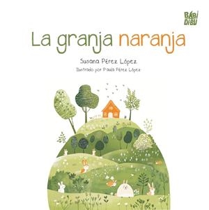 GRANJA NARANJA, LA | 9791387735890 | PEREZ LOPEZ, SUSANA