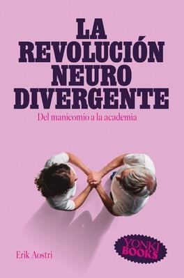 REVOLUCIÓN NEURODIVERGENTE, LA | 9788412943849 | AOSTRI, ERIK