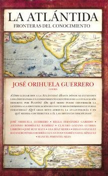 ATLÁNTIDA, LA : FRONTERAS DEL CONOCIMIENTO | 9788410528437 | ORIHUELA GUERRERO, JOSÉ