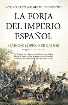 FORJA DEL IMPERIO ESPAÑOL, LA | 9791387812003 | LÓPEZ HERRADOR, MARCOS
