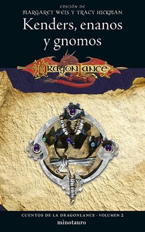 CUENTOS DE LA DRAGONLANCE 02. KENDERS, ENANOS Y GNOMOS | 9788445011270 | WEIS, MARGARET / HICKMAN, TRACY