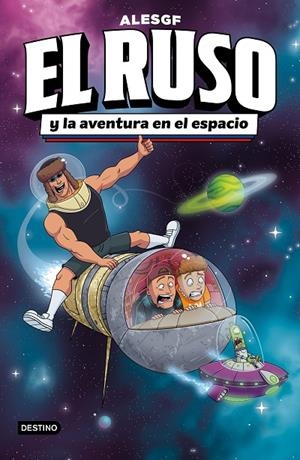 RUSO 02, EL. EL RUSO Y LA AVENTURA EN EL ESPACIO | 9788408306160 | ALESGF