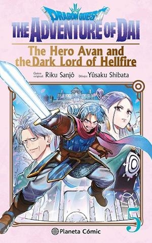 DRAGON QUEST : THE ADVENTURE OF DAI. THE HERO AVAN AND THE DARK LORD OF HELLFIRE | 9788411619349 | SHIBATA, YUSAKU / SANJO, RIKU
