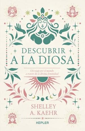 DESCUBRIR A LA DIOSA | 9788419656087 | KAEHR, SHELLEY A.