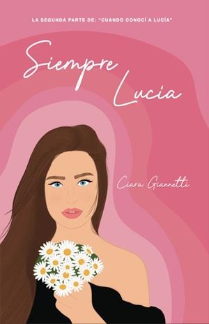 SIEMPRE LUCIA | 9788409680306 | GIANNETTI, CIARA