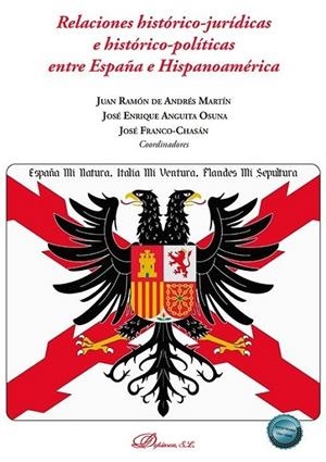 RELACIONES HISTORICO-JURIDICAS E HISTORICO-POLITICAS ENTRE ESPAÑA E HISPANOAMERICA | 9791370063191