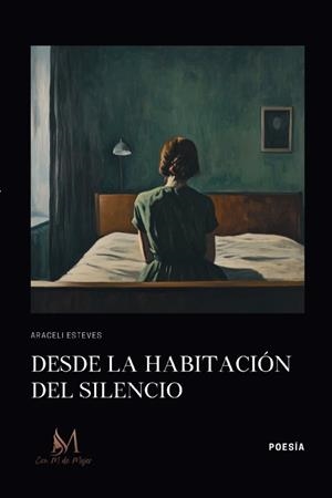 DESDE LA HABITACIÓN DEL SILENCIO | 9791387615468 | ESTEVES, ARACELI
