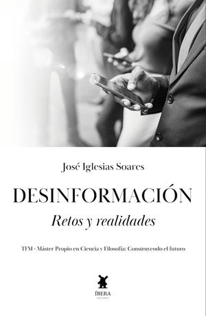 DESINFORMACIÓN RETOS Y REALIDADES | 9789893794531 | IGLESIAS SOARES, JOSÉ