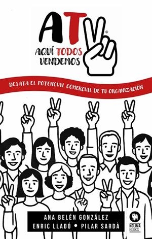 AQUÍ TODOS VENDEMOS | 9788410209619 | GONZALEZ, ANA BELEN / LLADO MICHELI, ENRIQUE