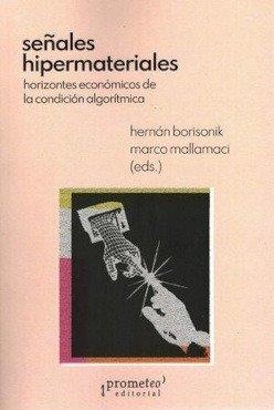 SEÑALES HIPERMATERIALES | 9789878267807 | BORISONIK, HERNAN / MALLAMACI, MARCO